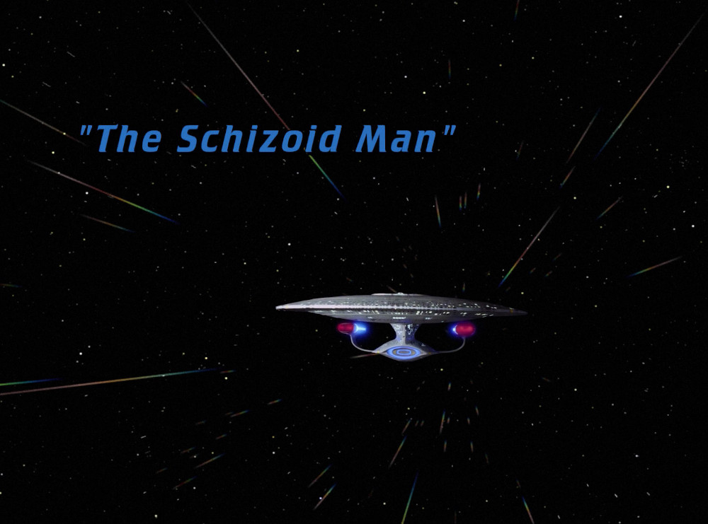 "The Schizoid Man" (TNG131)
