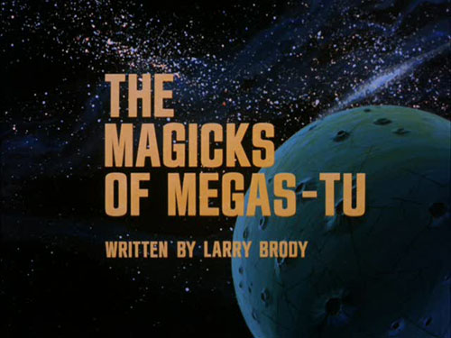 "The Magicks of Megas-Tu"