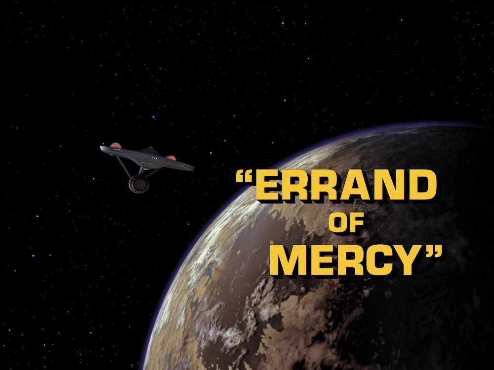 27: Errand of Mercy